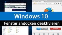 Windows 10: Fenster andocken deaktivieren – So schaltet ihr Snap Assist aus