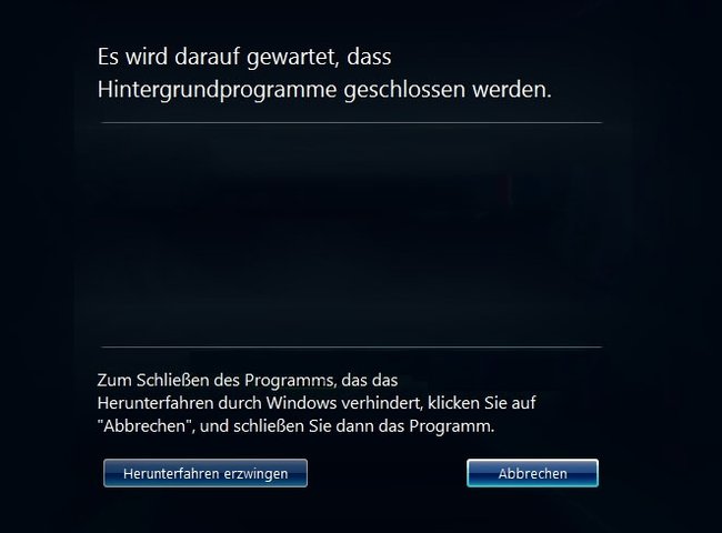 Wenn Windows Hintergrundprogramme schließt, könnt ihr das Herunterfahren noch schnell abbrechen.