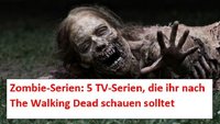 Zombie-Serien: 5 TV-Serien für Fans von The Walking Dead