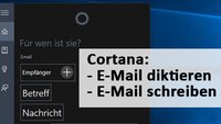 Cortana: E-Mail diktieren oder schreiben – So geht's in Windows 10