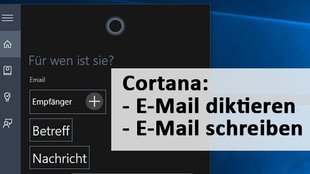Cortana: E-Mail diktieren oder schreiben – So geht's in Windows 10