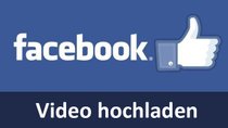 Facebook: Video hochladen – So geht's