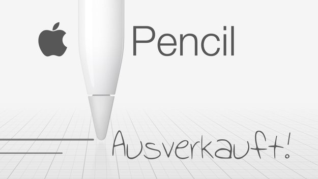 iPad Pro & Pencil: Darum könnten Apple die Kunden „stiften“ gehen (Kommentar)