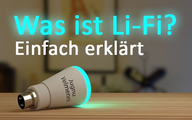 Was ist Li-Fi? Einfach erklärt