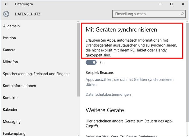 Datenschutz: Bei aktivierter Einstellung "Mit Geräten synchronisieren" tauscht Windows 10 auch Daten mit nicht-gekoppelten Geräten aus.