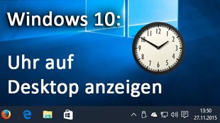 Windows 10: Analoge Uhr anzeigen (Desktop & Taskleiste)
