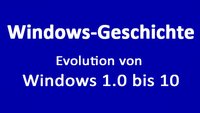 Windows-Geschichte: Die Evolution von Windows 1.0 bis 10
