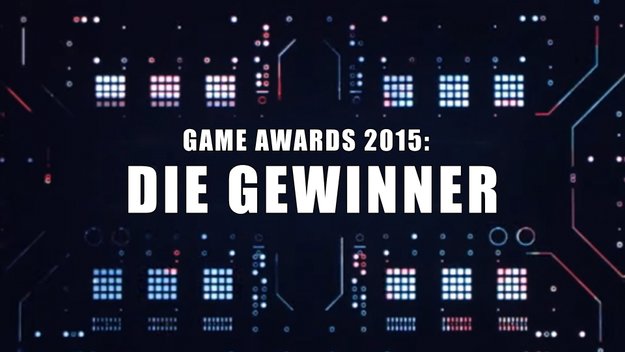 The Game Awards 2015: Das sind die großen Gewinner des Abends in der Übersicht