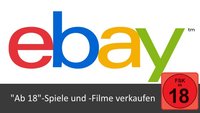 eBay: Ab 18-Spiele und -Filme verkaufen