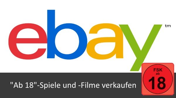 eBay: Ab 18-Spiele und -Filme verkaufen