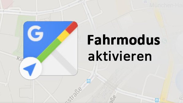 Fahrmodus Google Maps