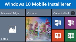 Windows 10 Mobile installieren – So geht's