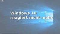 Lösung – Windows friert ein und hängt sich auf