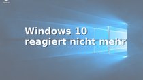 Lösung – Windows friert ein und hängt sich auf