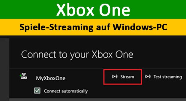 Wie Deinstalliere Ich Spiele Auf Der Xbox One Xbox One: Spiele auf Windows-10-PC streamen – So geht's