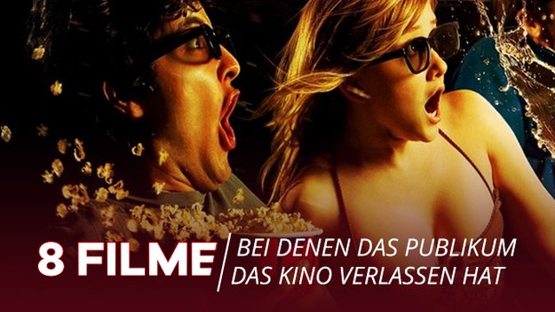 Sex, Tabus und Kotztüten: 8 Filme, bei denen das Publikum das Kino verlassen hat
