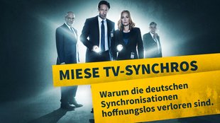 Schlechte TV-Synchros: The deutsche Synchronisation of US-Serien ist irgendwie totally fucked