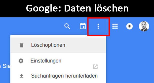 Google: Daten löschen – So geht's