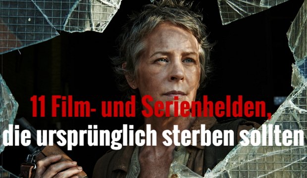 The Walking Dead: 11 legendäre Film- und Serienhelden, die ursprünglich sterben sollten