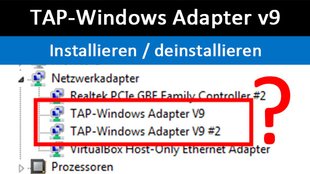TAP-Windows Adapter v9 – Was ist das? Wie Treiber installieren / deinstallieren?