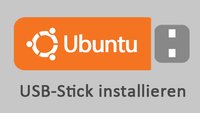 Ubuntu auf und von USB-Stick installieren – So geht's