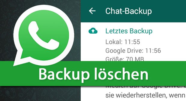 Was passiert wenn man whatsapp backup löscht