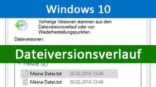 Windows 10: Dateiversionsverlauf aktivieren und nutzen – so geht's