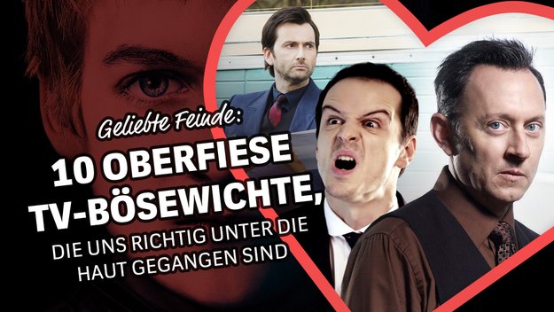Geliebte Feinde: 10 oberfiese TV-Bösewichte, die uns richtig unter die Haut gegangen sind