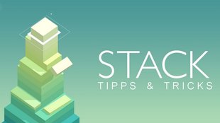 Stack Tipps & Tricks - So knackt ihr die 100er-Marke