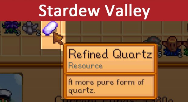Stardew Valley: Refined Quartz - So bekommt ihr die Resource