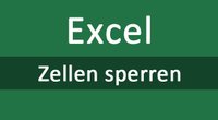 Excel: Zellen sperren (Blattschutz, Passwort) – so geht's