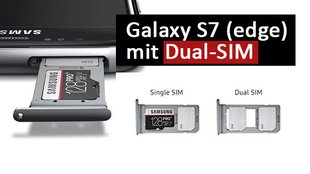 Samsung Galaxy S7 (edge) mit Dual SIM kaufen: so geht's