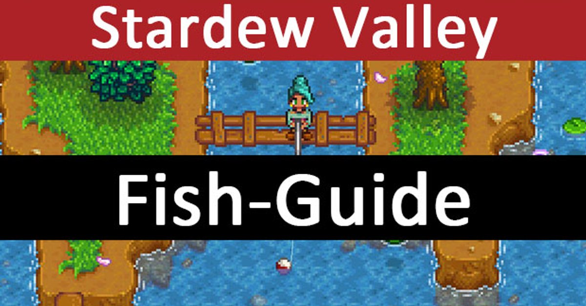 fishing spots guide stardew valley
