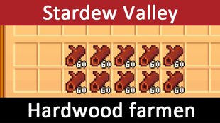 Stardew Valley: Hardwood farmen (Hartholz) und in Secret Woods gelangen – So geht's