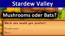 Stardew Valley: Mushrooms oder Fruit Bats wählen