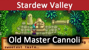 Stardew Valley: Old Master Cannoli – Was bedeutet die Statue und sweetest taste?