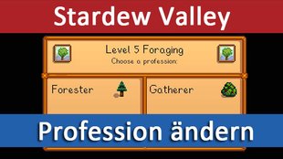 Stardew Valley: Profession / Skill ändern – So bekommt ihr eine andere Spezialisierung