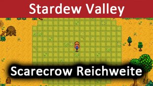 Stardew Valley: Scarecrow – Reichweite der Vogelscheuche & alle Rarecrows