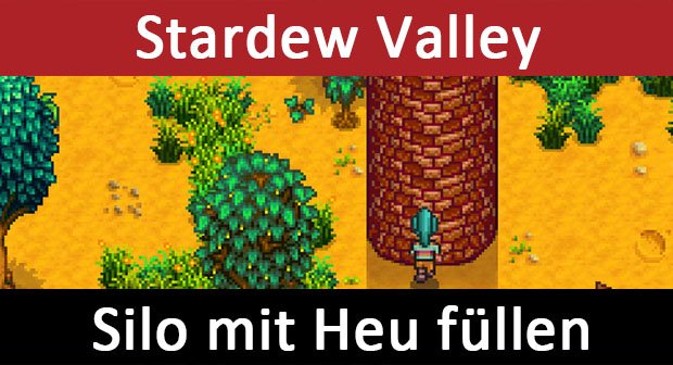 stardew valley silo limit