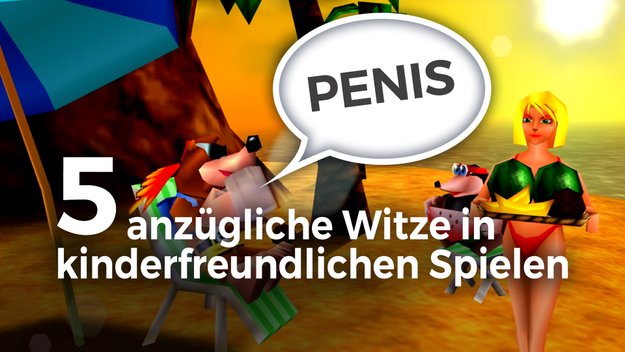 Nicht jugendfrei: 5 anzügliche Witze in kinderfreundlichen Spielen