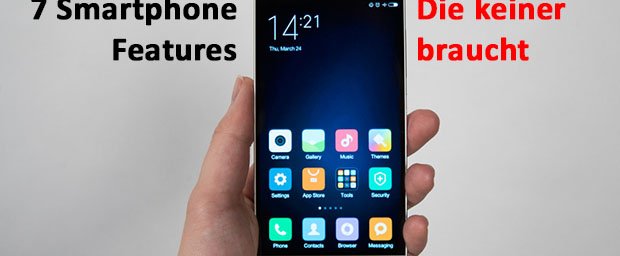 7 Smartphone-Features, die keiner wirklich braucht