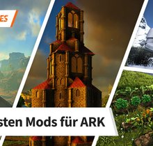 ARK - Survival Evolved: Die 14 besten Mods für euer Abenteuer