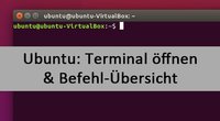 Ubuntu: Terminal öffnen und Befehle – so geht's