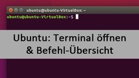 Ubuntu: Terminal öffnen und Befehle – so geht's