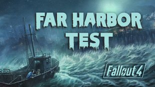 Fallout 4 - Far Harbor im Test: Lohnt sich der DLC?