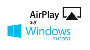 AirPlay unter Windows nutzen - So geht's