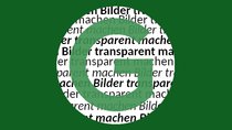 Anleitung: Bilder transparent machen - Tipps zur Bildbearbeitung