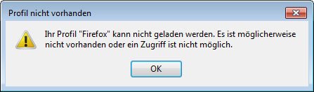 Fehler: Ihr Profil "Firefox" kann nicht geladen werden.