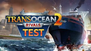 TransOcean 2 im Test: Wie ich zum Herrscher über die sieben Weltmeere wurde