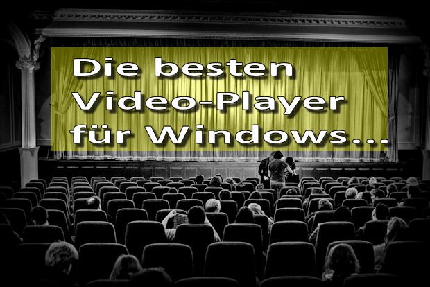 Die 3 besten Videoplayer für Windows
